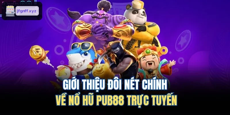 Nền tảng nổ hũ trực tuyến 388BET đầy hấp dẫn