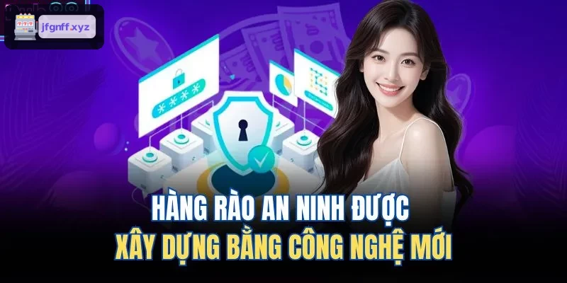Công nghệ bảo mật mới đảm bảo an toàn