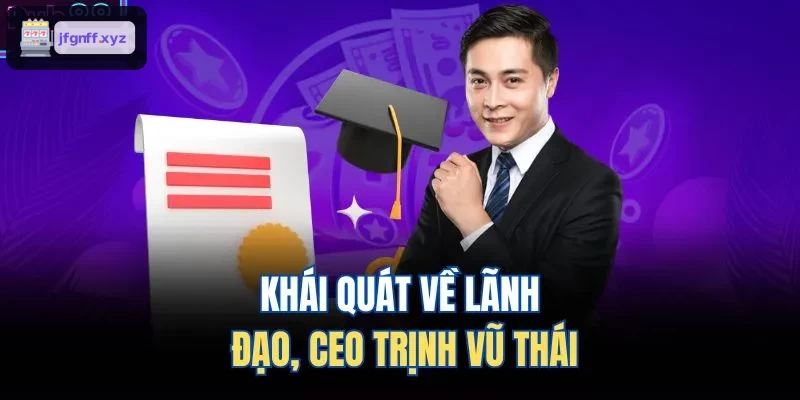 Khái quát về lãnh đạo, CEO Tô Gia Đăng