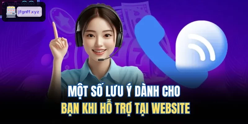 Những điểm cần chú ý khi nhận hỗ trợ tại website