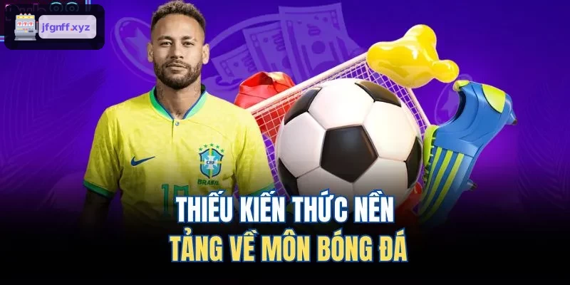 Kiến thức nền tảng về bóng đá